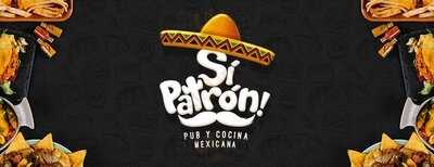 Sí Patrón! Pub Y Cocina Mexicana