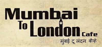 Mumbai To London Cafe