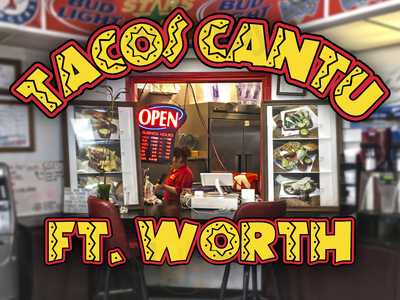 Tacos Cantu, Fort Worth