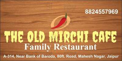 The Old Mirchi Cafe & Pur Veg Restaurant