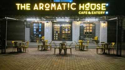 The Aromatic House Cafe & Eatery