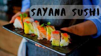 Sayana Sushi