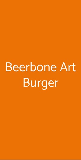 Beerbone Art Burger, Cortona