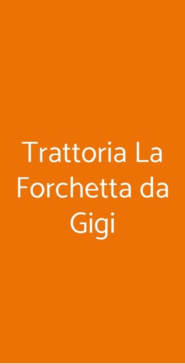 Trattoria La Forchetta Da Gigi, Seravezza