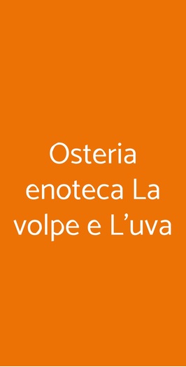 Osteria Enoteca La Volpe E L'uva, Pietrasanta