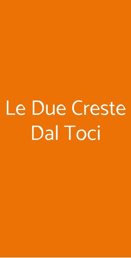 Le Due Creste Dal Toci, Altopascio