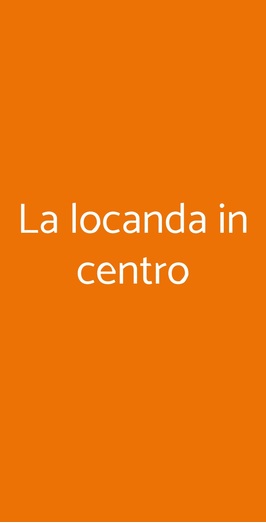 La Locanda In Centro, Genova