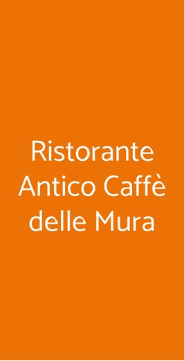 Ristorante Antico Caffé Delle Mura, Lucca