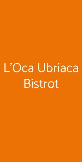 L'oca Ubriaca Bistrot, Genova