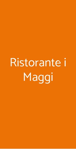 Ristorante I Maggi, Buti