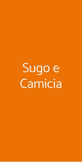 Sugo E Camicia, Pisa