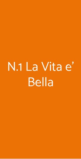 N.1 La Vita E' Bella