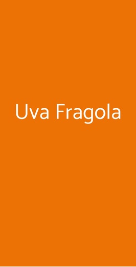 Uva Fragola, Bientina