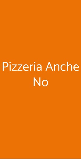 Pizzeria Anche No, Pisa