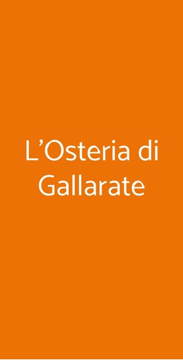 L'osteria Di Gallarate, Gallarate