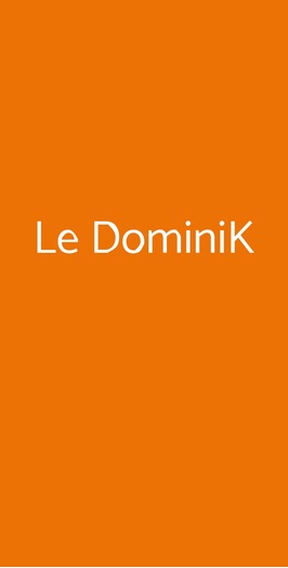 Le Dominik, Cellamare