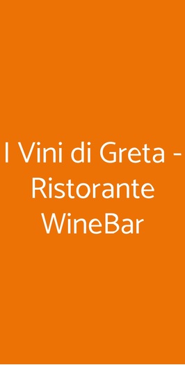 I Vini Di Greta -  Ristorante Winebar, Cosenza