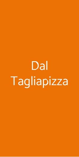 Dal Tagliapizza, Quarrata