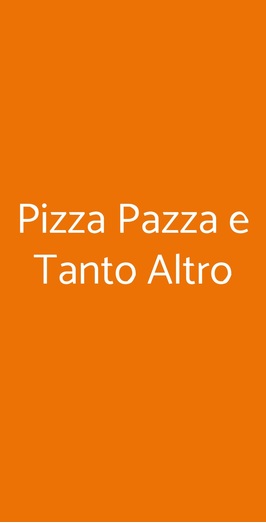 Pizza Pazza E Tanto Altro, Riva Del Garda