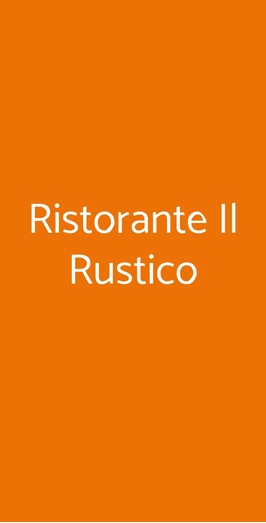 Il Ristorante Rustico, San Pietro in Casale