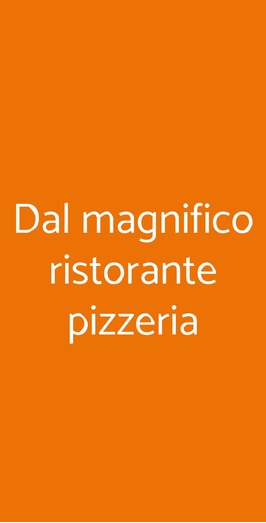 Dal Magnifico Ristorante Pizzeria, Fusignano