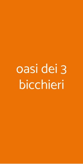 Oasi Dei 3 Bicchieri, Medicina