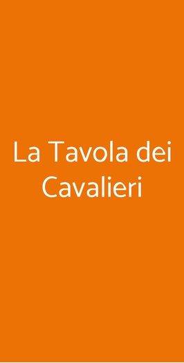 La Tavola Dei Cavalieri, Formia