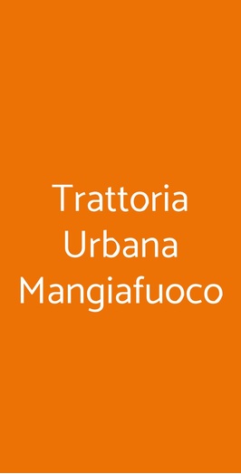 Trattoria Urbana Mangiafuoco, Brescia