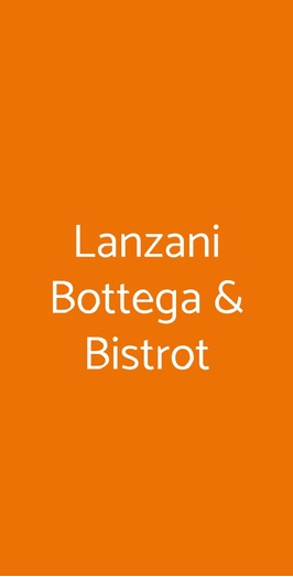 Lanzani Bottega & Bistrot Lanzani, Brescia