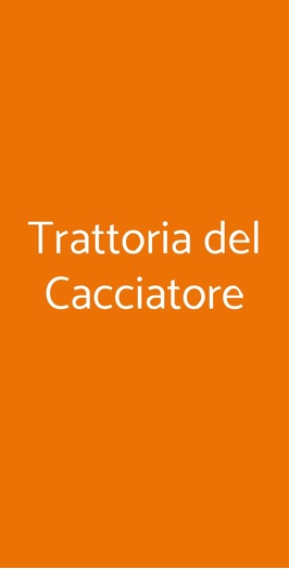 Trattoria Del Cacciatore, Marano sul Panaro