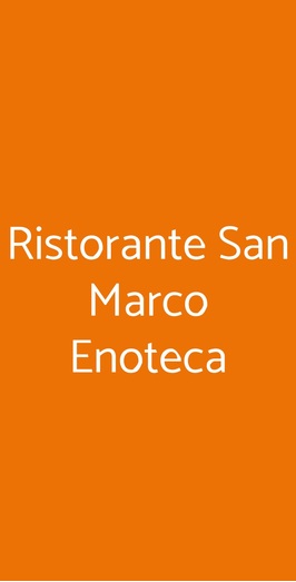 Ristorante Enoteca San Marco, Noventa di Piave