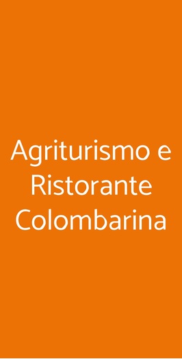 Ristorante Dell'agriturismo Colombarina, Meldola