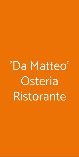 'da Matteo' Osteria Ristorante