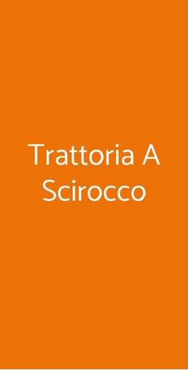 Trattoria A Scirocco