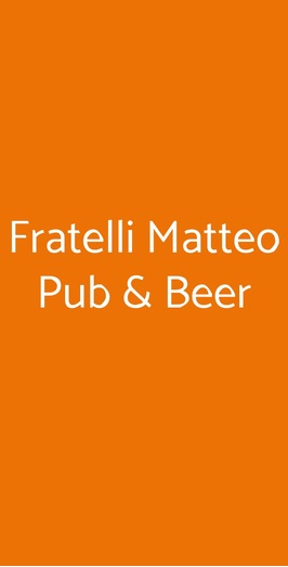 Fratelli Matteo Pub & Beer, Napoli