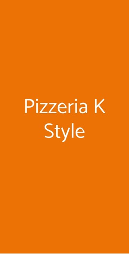 Pizzeria K Style