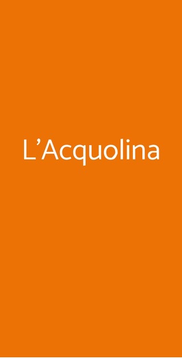 L'acquolina, Scandiano