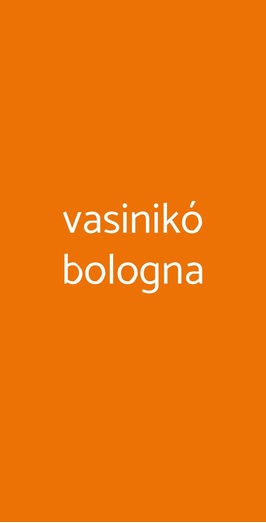 Vasinikò, Bologna