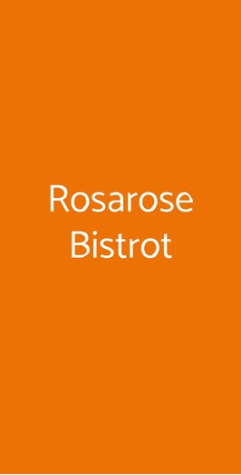 Rosarose - Bistrot Bolognese, Bologna