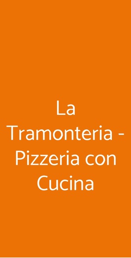 La Tramonteria Pizzeria Longiano, Longiano