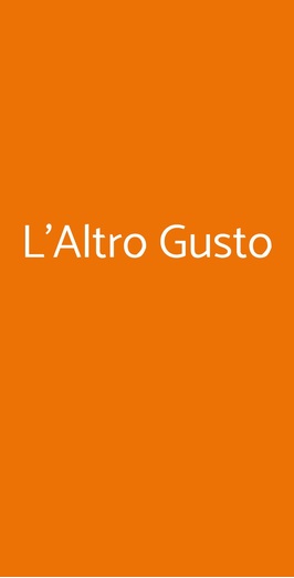 L'altro Gusto Ristorante Bar, Tarvisio