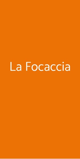 La Focaccia, Roma