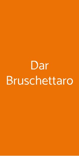 Dar Bruschettaro, Roma