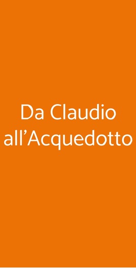 Da Claudio All'acquedotto, Roma