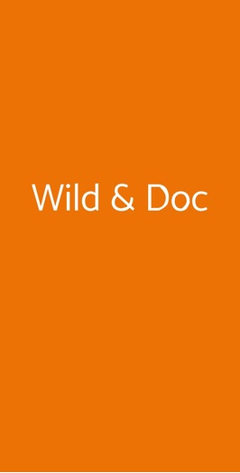 Wild & Doc, Roma