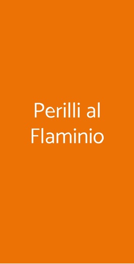 Perilli Al Flaminio, Roma