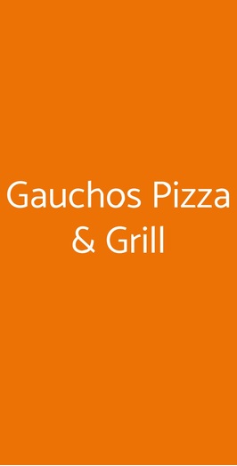 Gauchos Pizza & Grill, Roma