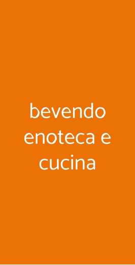 Bevendo Enoteca & Cucina, Ariccia