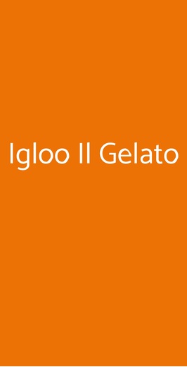 Igloo Il Gelato, Nettuno