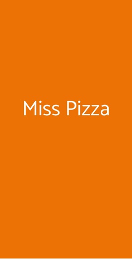 Miss Pizza Centocelle, Roma